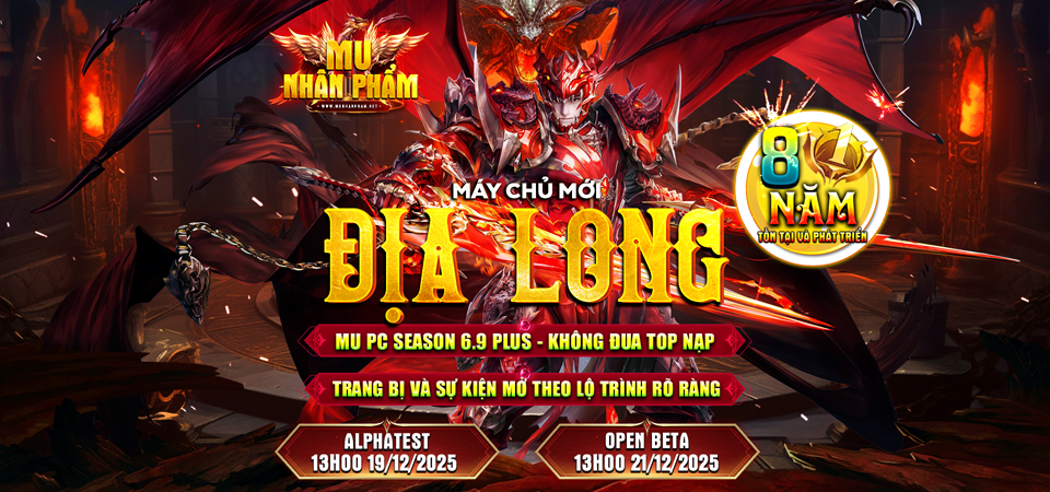 MU Nhân Phẩm season 6.9 ra mắt siêu máy chủ free 99%, cày là có